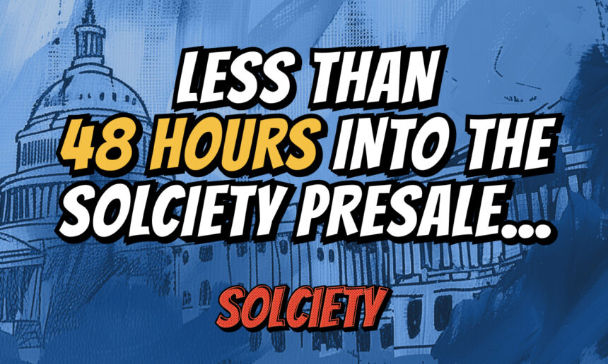 SOL Meme and PolitiFi Colossus, Solciety Raises $300k in Under 48 Hours