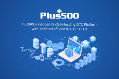 Plus500 Enhances its Class-Leading OTC Platform with Addition of Spot BTC ETF CFDs