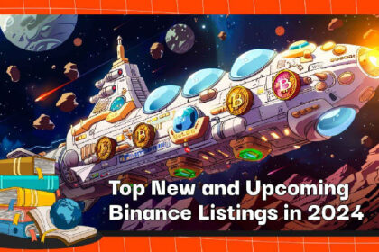 Top New and Upcoming Binance Listings in 2024