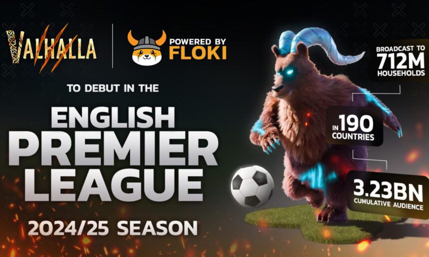 Floki Announces Ad Campaign for Valhalla in the English Premier League 2024-25 Seasonn