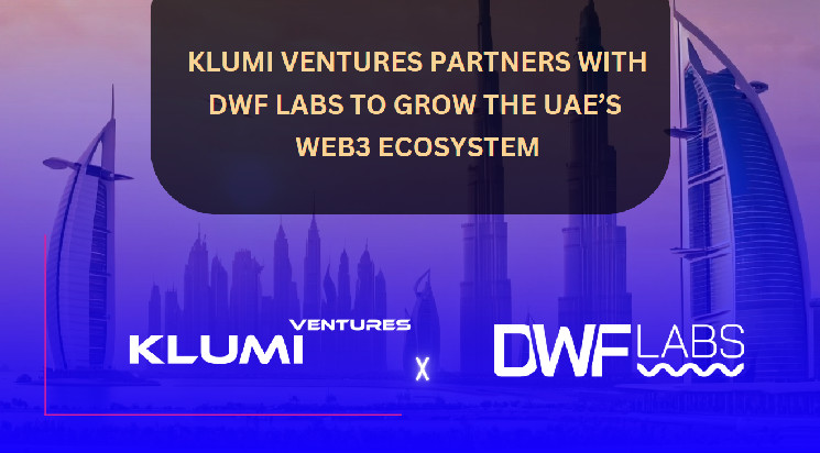 Klumi Ventures and DWF Labs Partner to Accelerate Web3 Ecosystem Growth in UAE